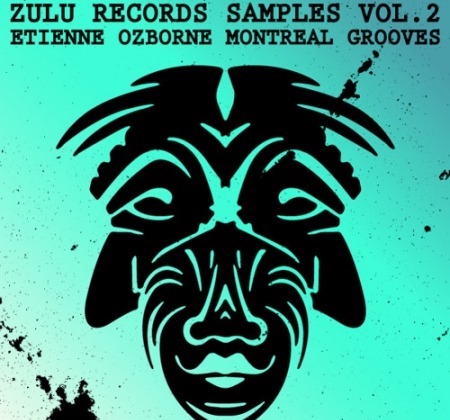 Zulu Records Zulu Records Samples Vol.2 Etienne Ozborne Montreal Grooves WAV